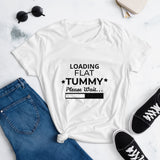 "Loading Flat Tummy" Women's short sleeve t-shirt