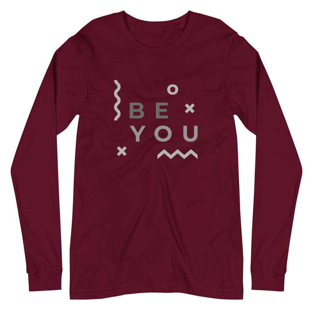 "Be You" Unisex Long Sleeve Tee