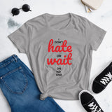 "I don't hate" Women's short sleeve t-shirt