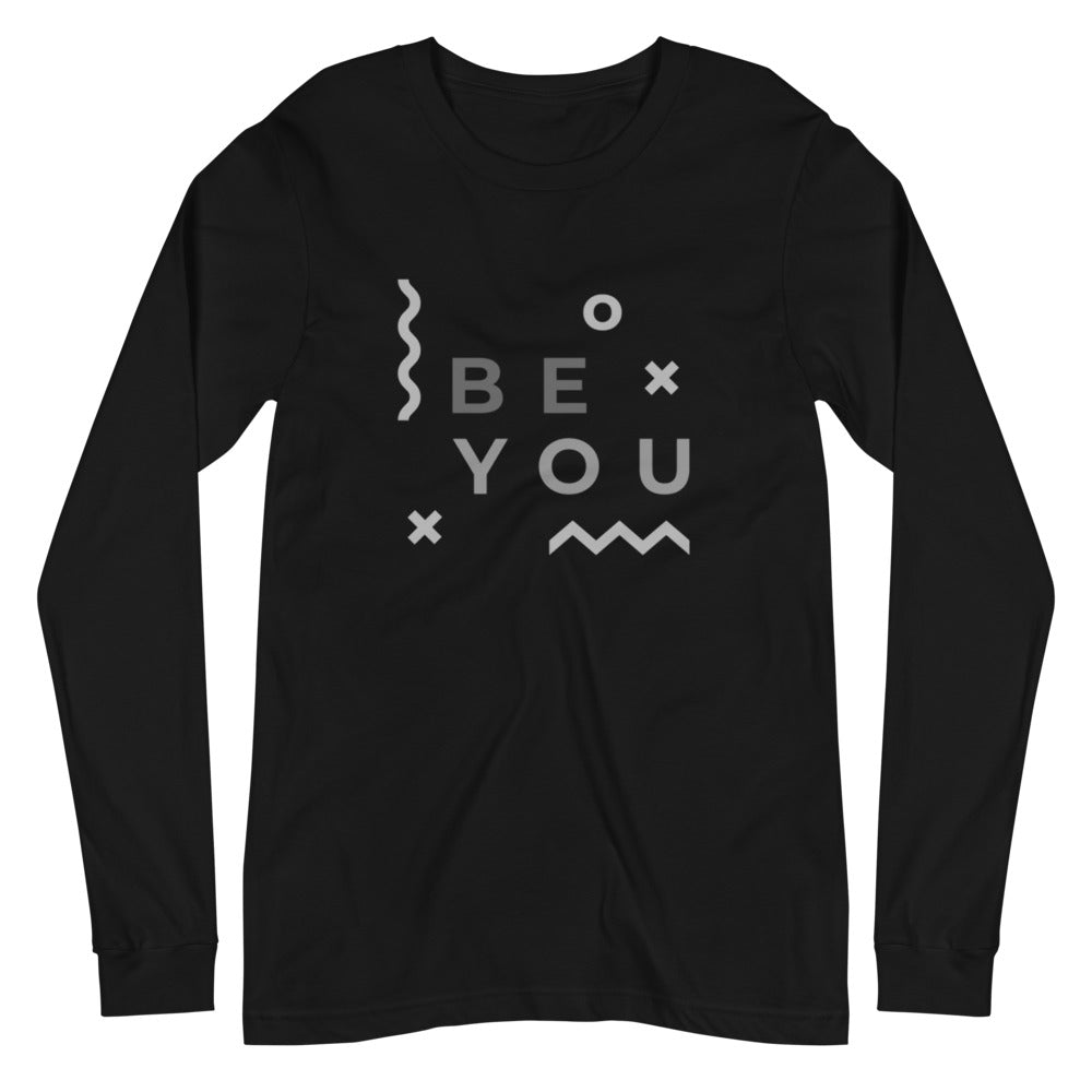"Be You" Unisex Long Sleeve Tee
