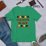 "Legalize Black" Short-Sleeve Unisex T-Shirt