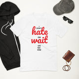 "I dont hate" Short Sleeve T-shirt