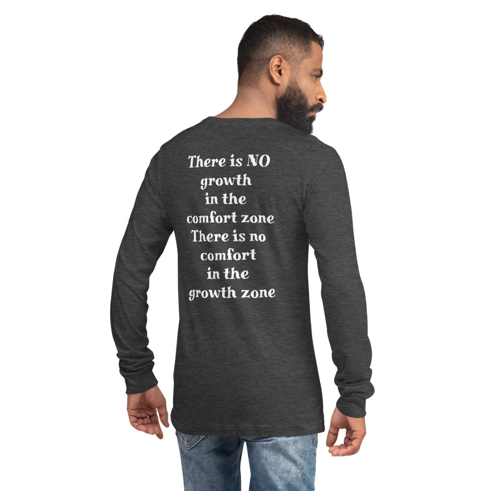 "Growth Zone vs Comfort Zone" Unisex Long Sleeve Tee