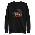 “Believe” Unisex Premium Sweatshirt