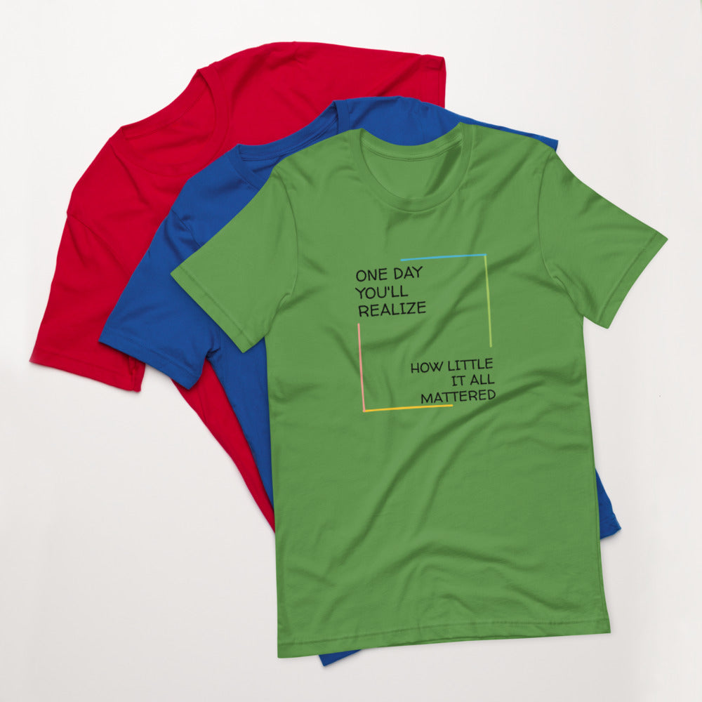 "Did it matter" Short-Sleeve Unisex T-Shirt