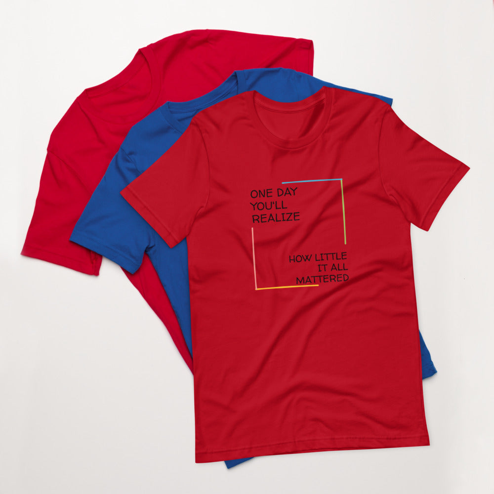 "Did it matter" Short-Sleeve Unisex T-Shirt