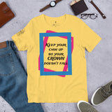 “Keep your chin up” Unisex t-shirt