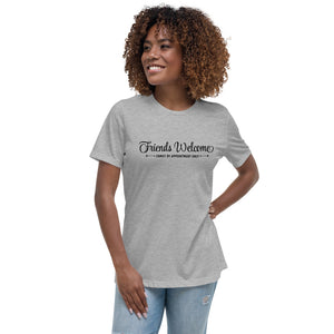 "Friends welcome" Women's Relaxed T-Shirt